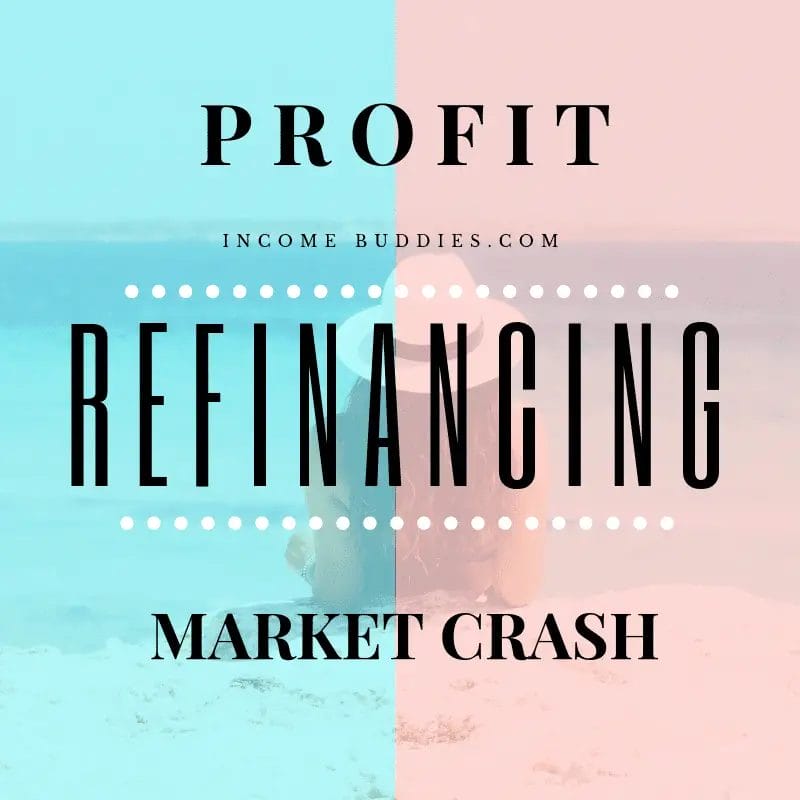 How to profit from Recession - Refinancing