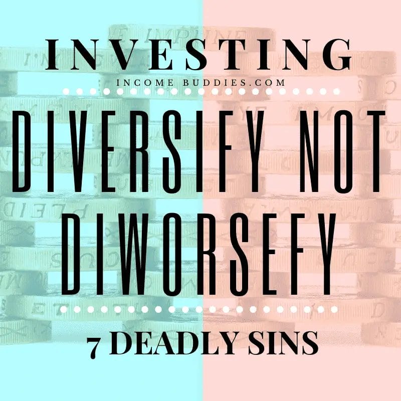 7 Deadly Sins of Investing for Beginners Diversify not Diworsefy