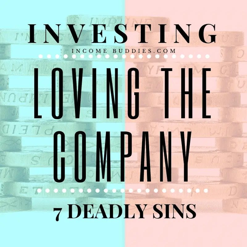 7 Deadly Sins of Investing for Beginners Fall in love with the company