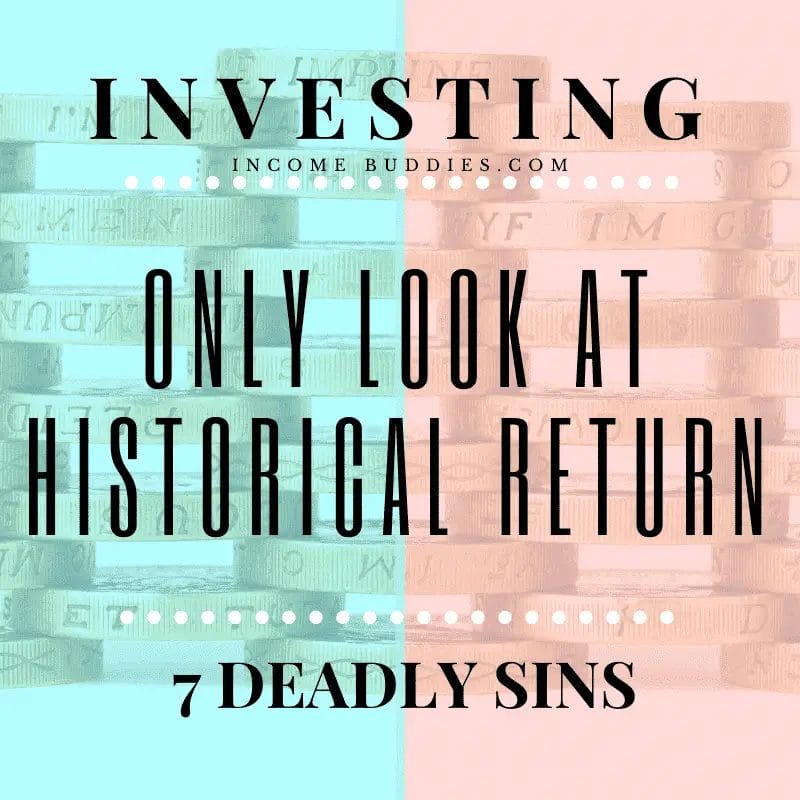 7 Deadly Sins of Investing for Beginners HIstorical return does not predicts future returns