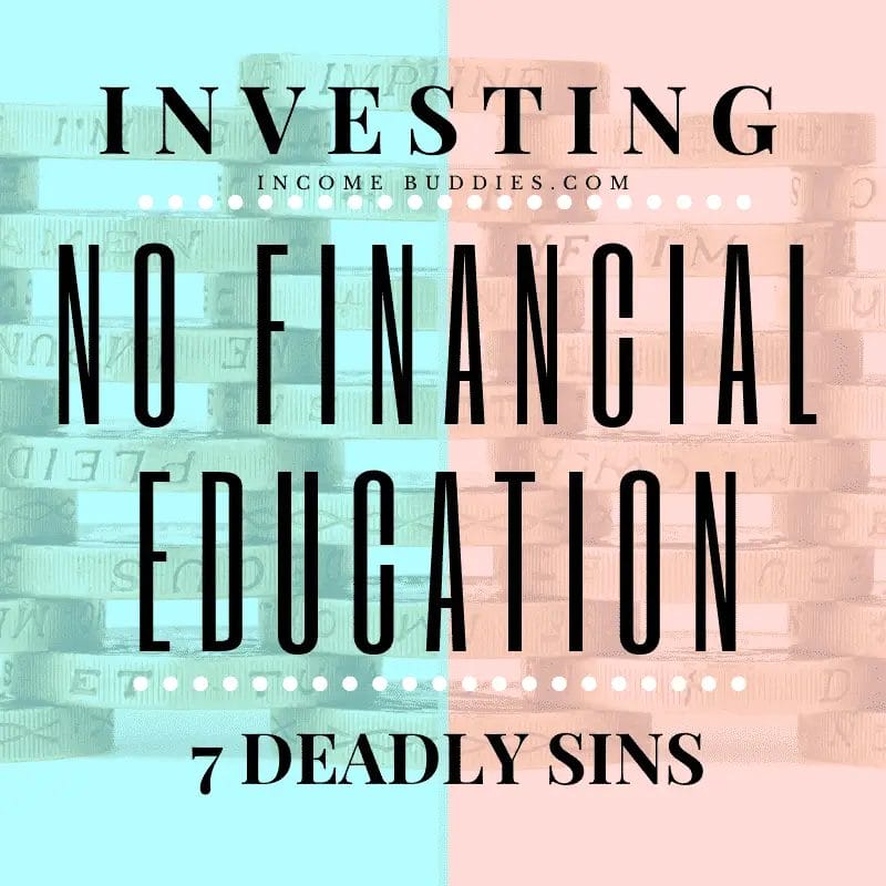 7 Deadly Sins of Investing for Beginners No Financial Education