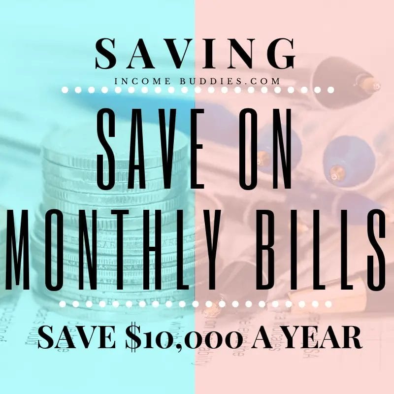 Saving - How to Save $10,000 per Year - Save on Monthly Bills