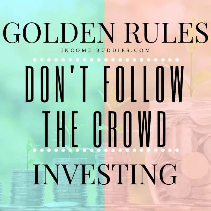 7 Golden Rules of Investing - Don't follow the crowd