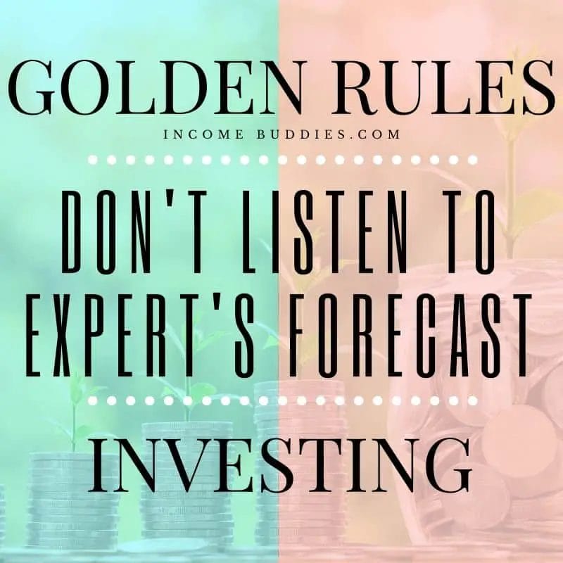 7 Golden Rules of Investing - Don't listen to expert's forecast