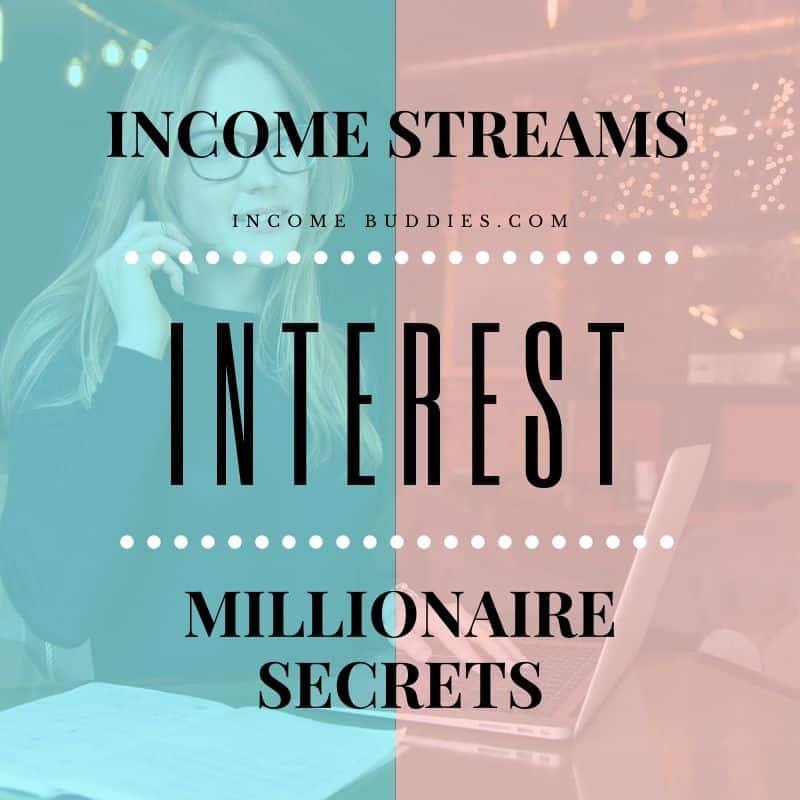 7 Income Streams of Millionaires - Interest Income