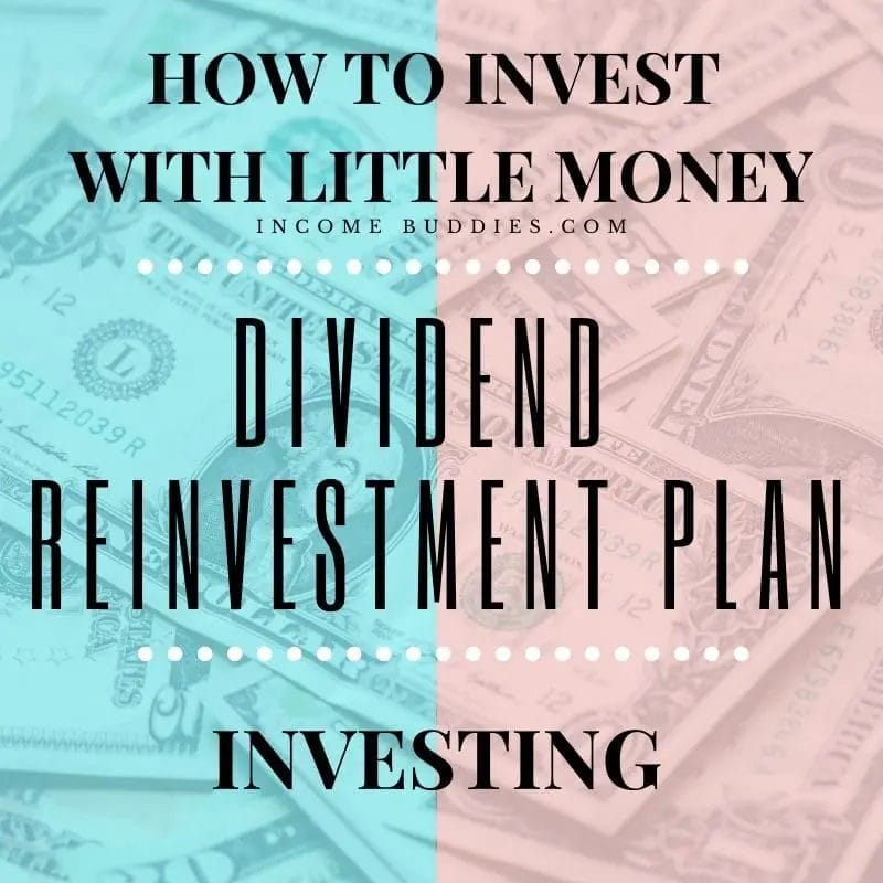 How to Invest With Little Money - Dividend Reinvestment Plan