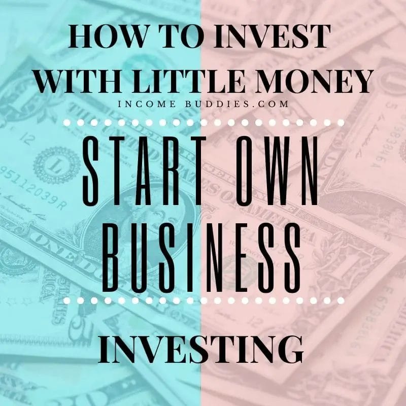 How to Invest With Little Money - Start Own Business