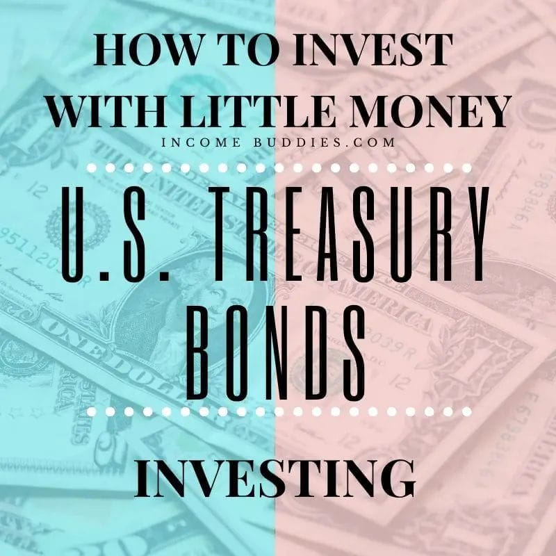 How to Invest With Little Money - US Treasury Bonds