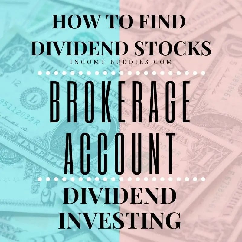 How to find Dividend Stocks - Brokerage Account