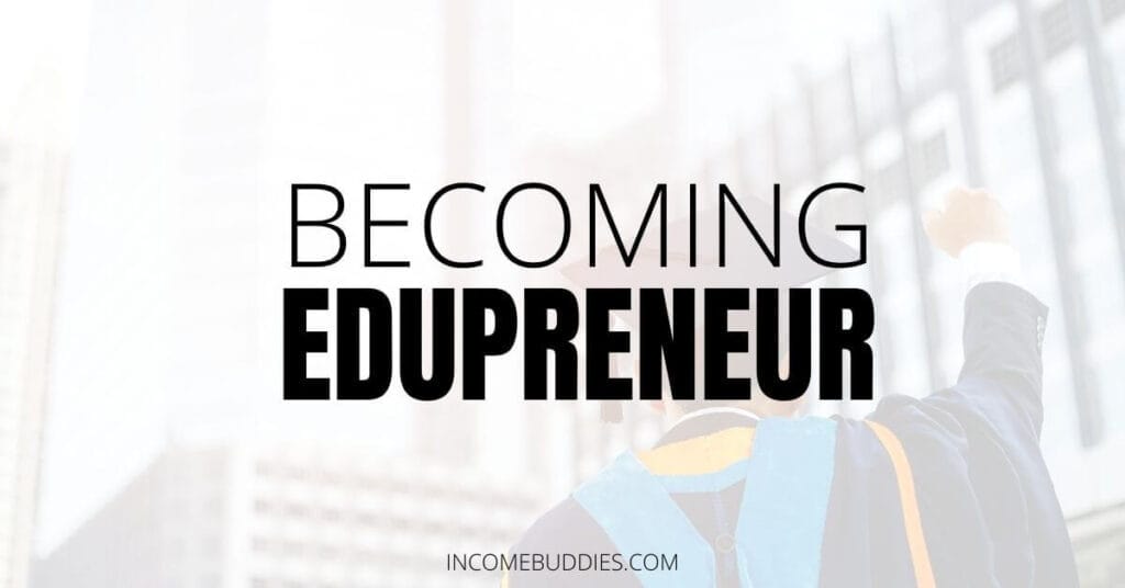How To Become An Education Edupreneur