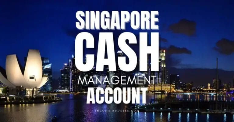 Best Cash Management Account In Singapore (2024) Complete Guide