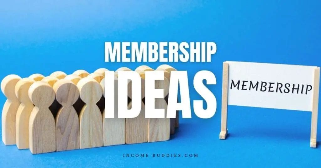 Best Membership Ideas