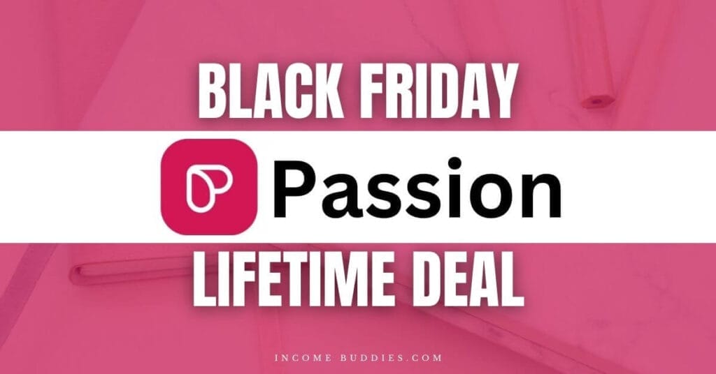 Passion.io Black Friday Lifetime Deal for Course Creators, Coaches and Business Owners