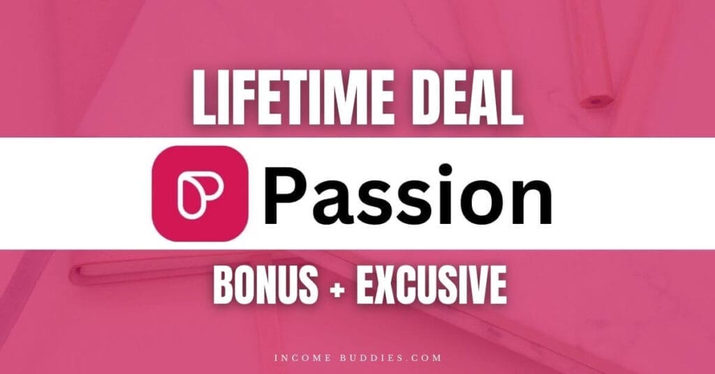 Passion.io Lifetime Deal + Bonus + Extras for Course Creators, Coaches and Business Owners